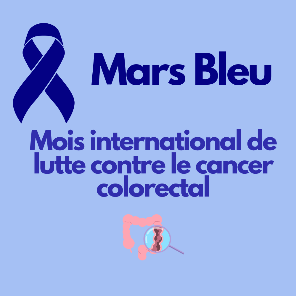 Le mois de Mars, mois international de la lutte contre le cancer colorectal